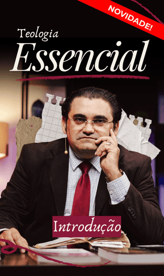 Teologia Essencial: Introdução