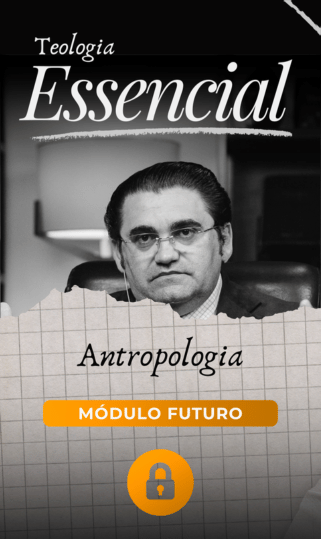 Teologia Essencial: Antropologia