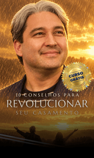 10 Conselhos para Revolucionar seu Casamento