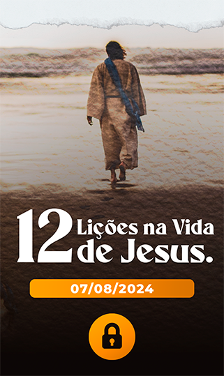 12 Lições na Vida de Jesus
